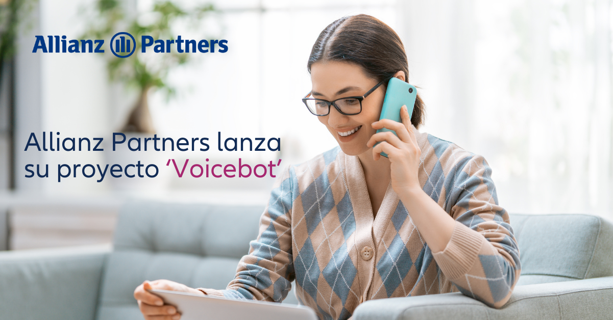 Allianz Partners lanza su proyecto ‘Voicebot’, mejorando su centro de atención telefónica