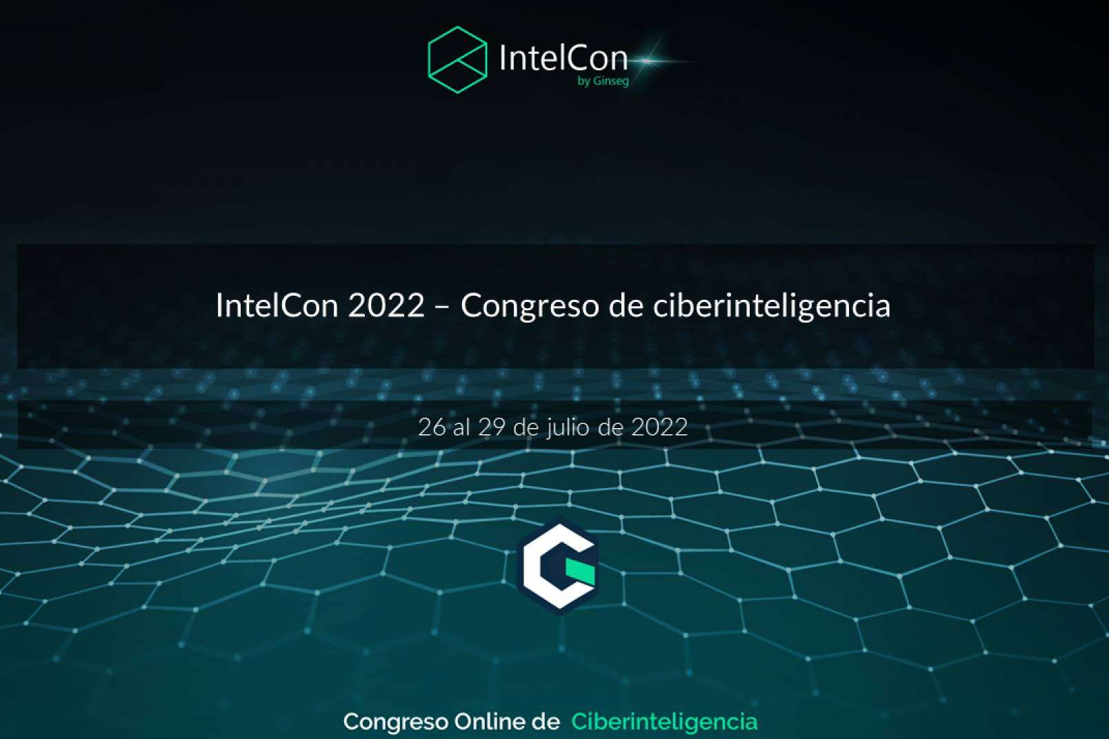 Ciberinteligencia por los mejores expertos en IntelCon, el congreso gratuito y online de referencia internacional