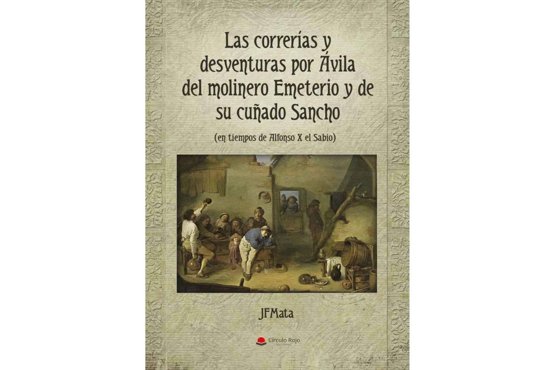 José Manuel Fernández de Mata presenta 'Las correrías y desventuras por Ávila del molinero Emeterio y de su cuñado Sancho'