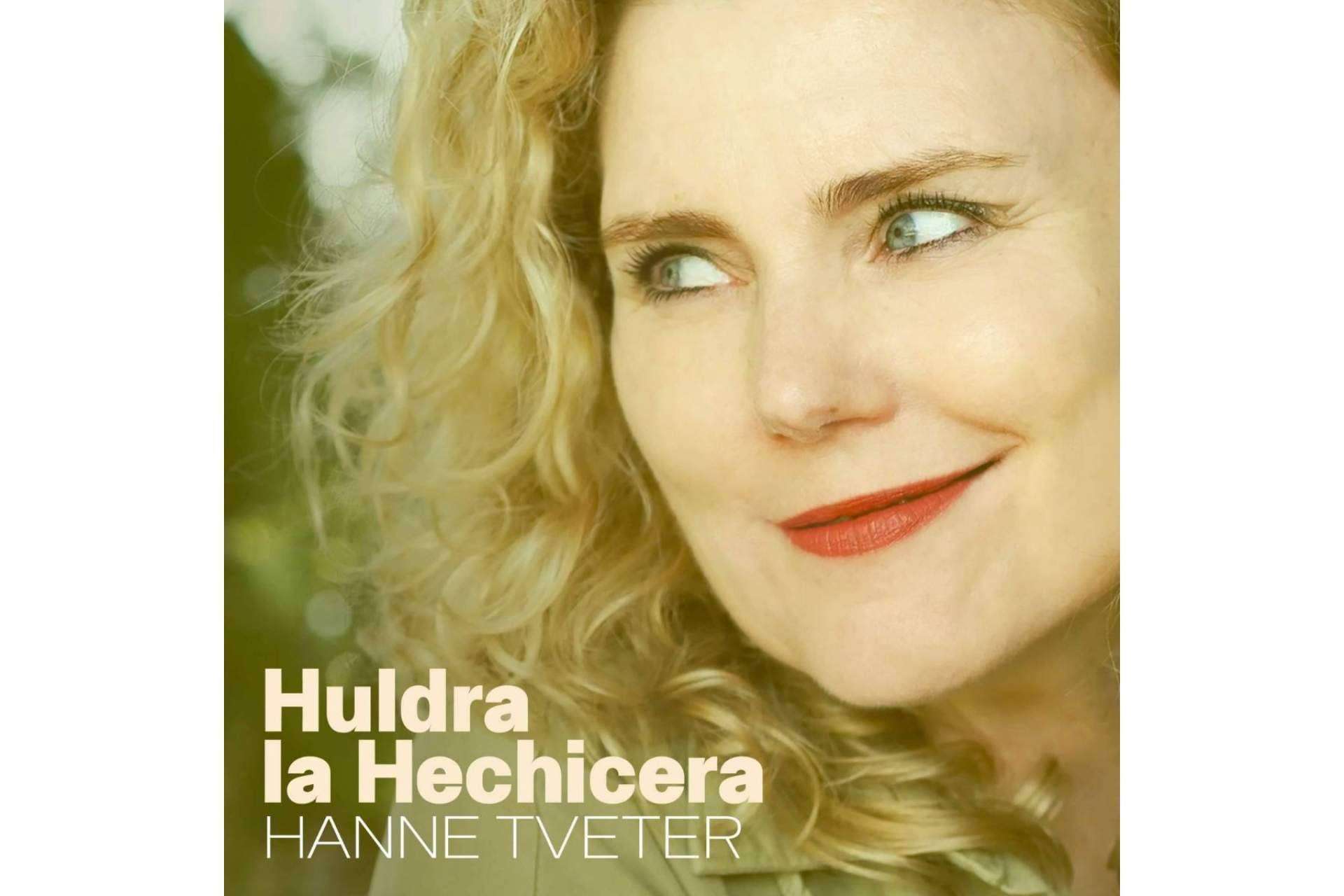 'Huldra, la Hechicera', el nuevo sencillo del próximo álbum de Hanne Tveter