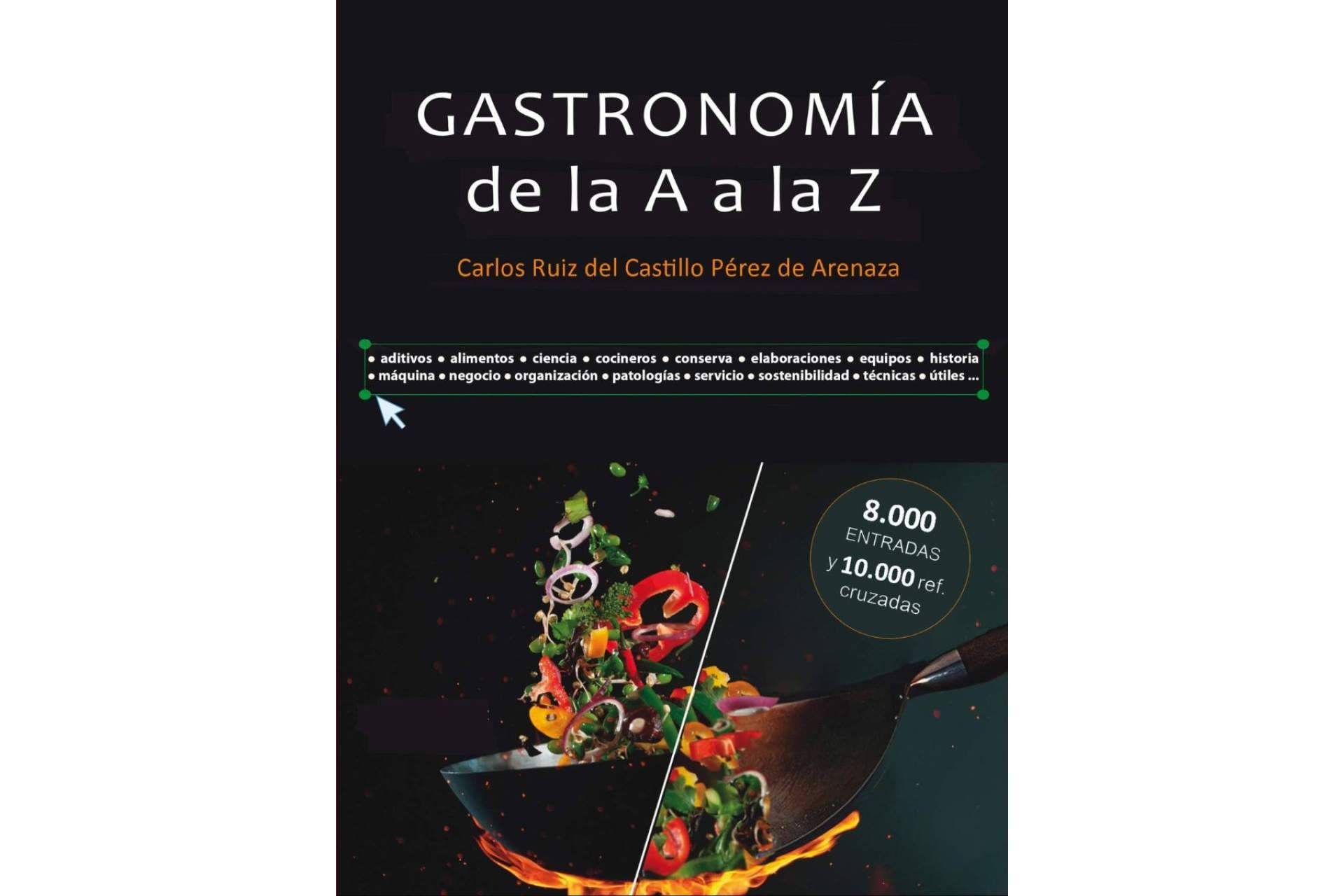 'Gastronomía de la A a la Z' es un diccionario interactivo que se especializa en gastronomía profesional